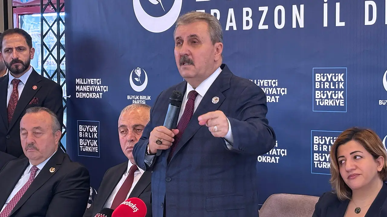 Cumhur İttifakı’nın ortağı olan Büyük Birlik Partisi (BBP) Genel Başkanı