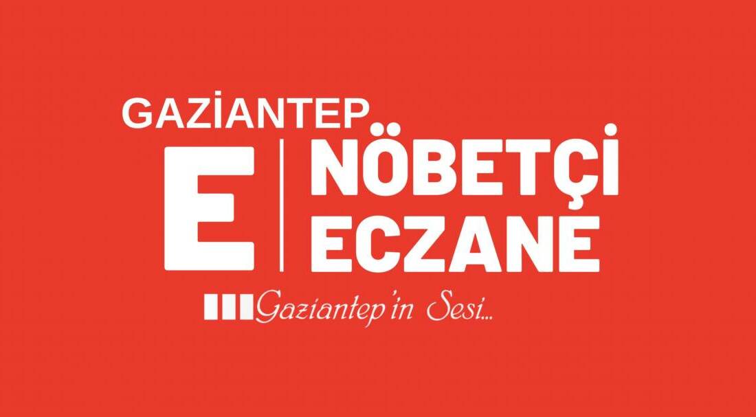 Gaziantep’te 22 Mayıs 2025 Perşembe günü görev yapacak nöbetçi eczaneler