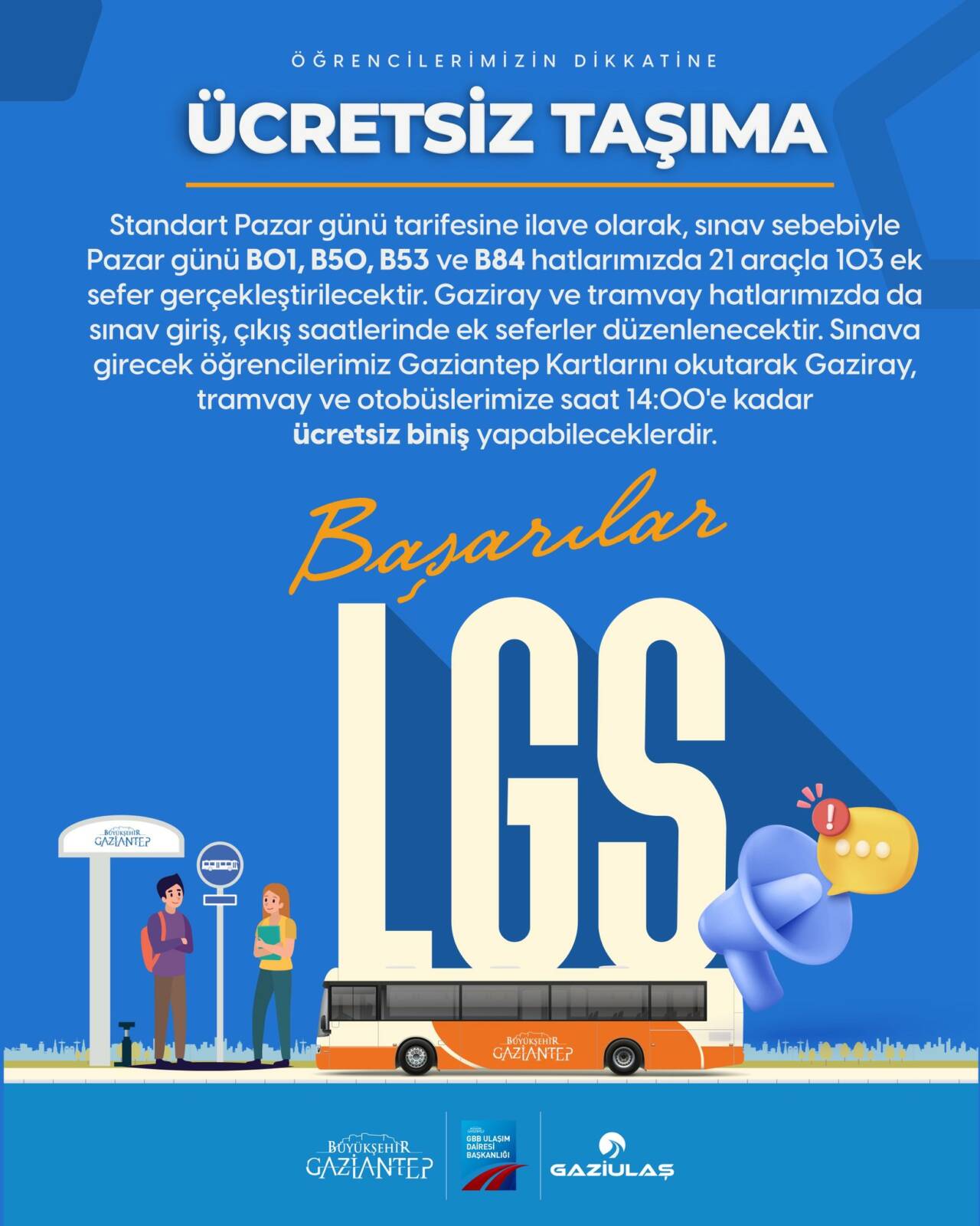 Gaziantep Büyükşehir Belediyesi, 15 Haziran Pazar günü yapılacak Liselere Geçiş