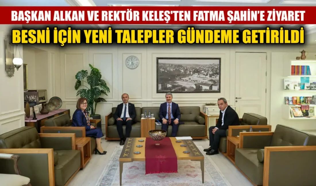 Adıyaman Besni Belediye Başkanı Reşit Alkan, Adıyaman Üniversitesi Rektörü Prof.