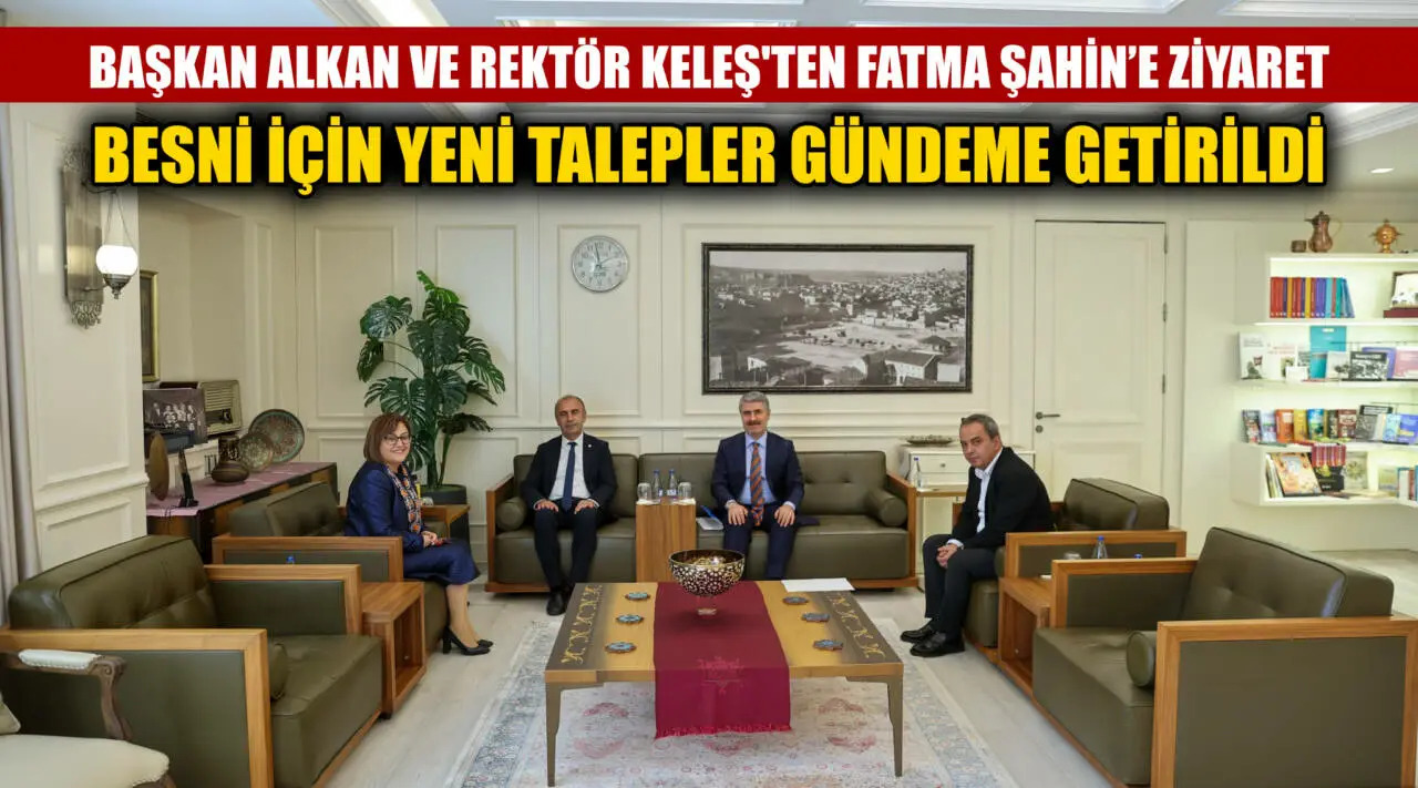 Adıyaman Besni Belediye Başkanı Reşit Alkan, Adıyaman Üniversitesi Rektörü Prof.